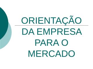 (12º aula) ORIENTAÇÃO DA EMPRESA PARA O MERCADO.ppt