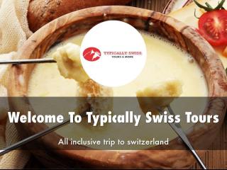 Typically Swiss Tours Presentation.pdf