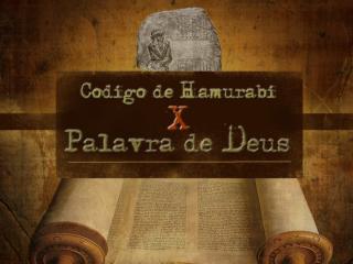 código hamurabi x bíblia.pptx